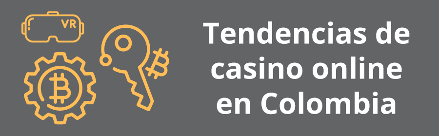 tendencias casino online Colombia