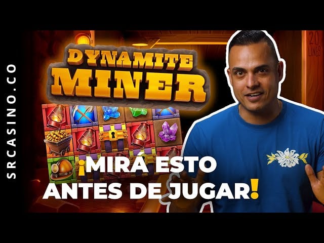 Dynamite Miner. ¡¿Todo ese brillo es... oro?!