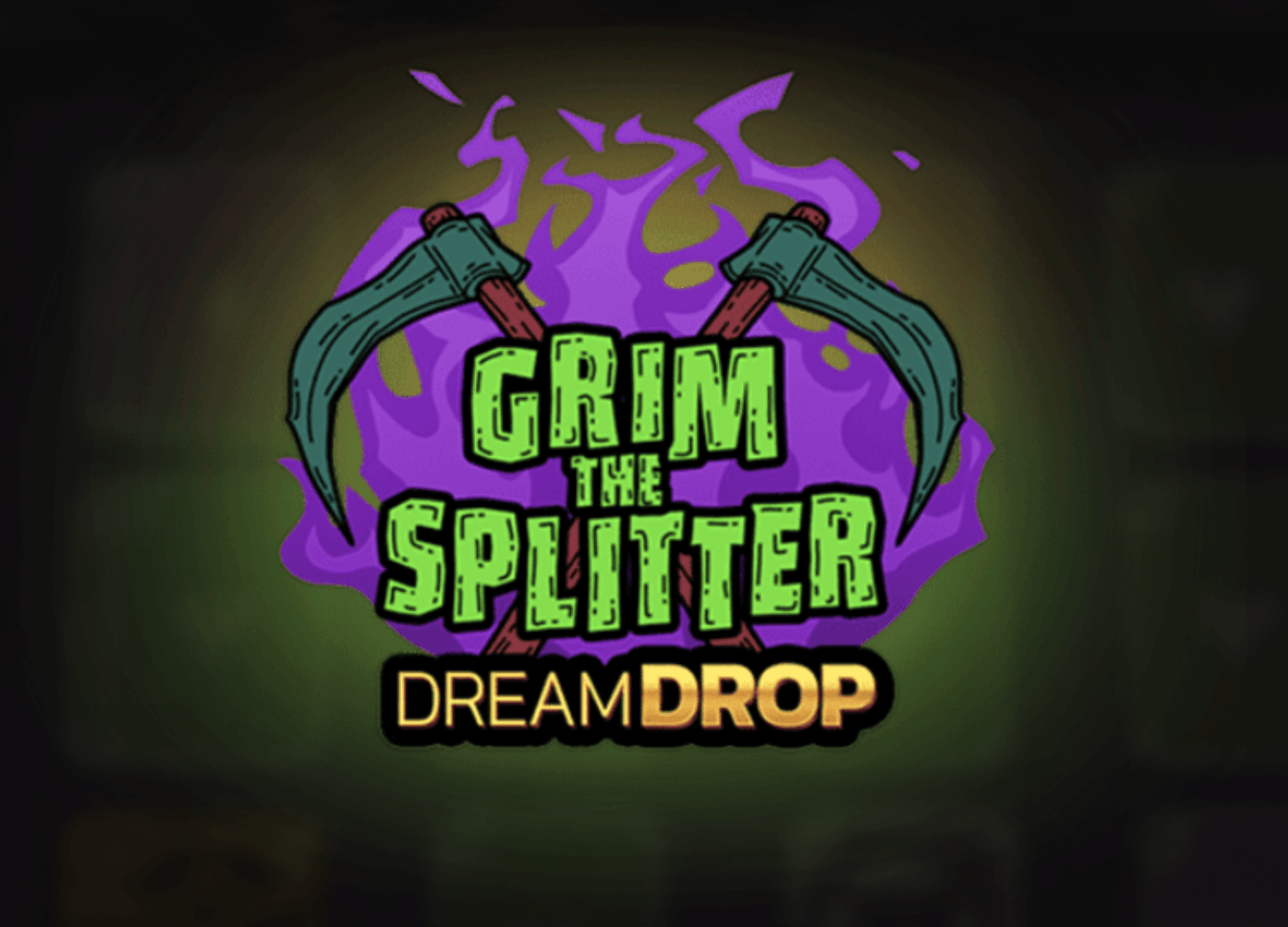 Grim The Splitter Dream Drop